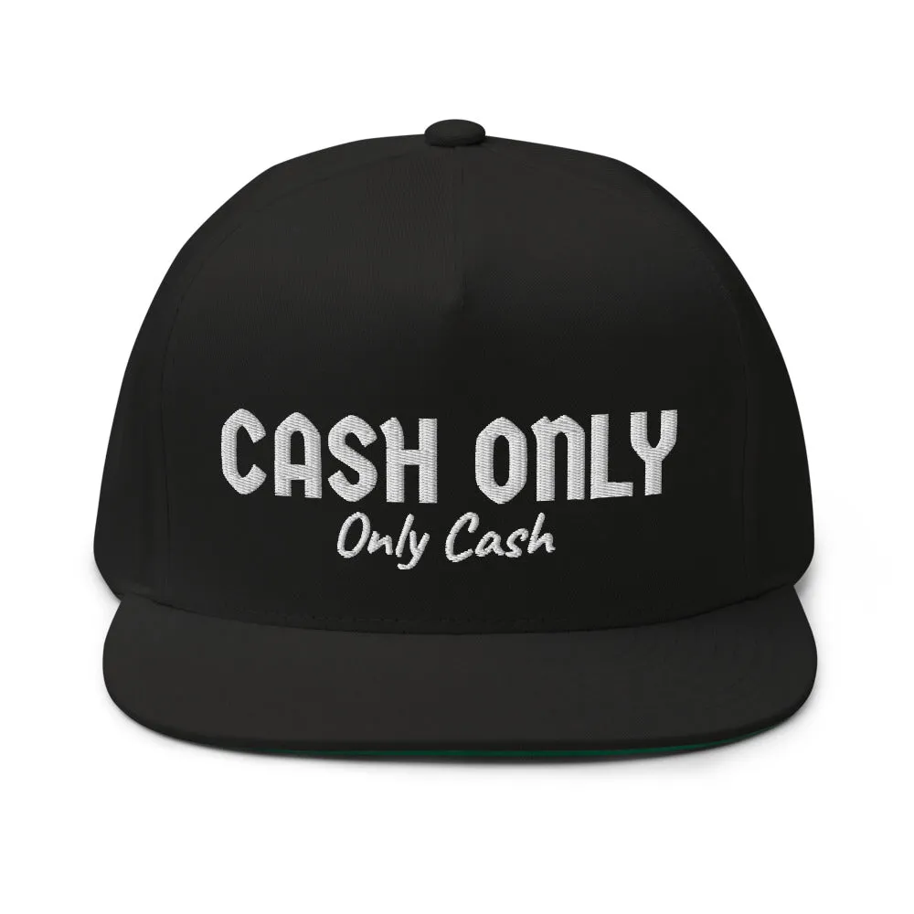 Cash only Flat Bill Cap