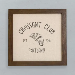 Croissant Club - Custom Framed Sign