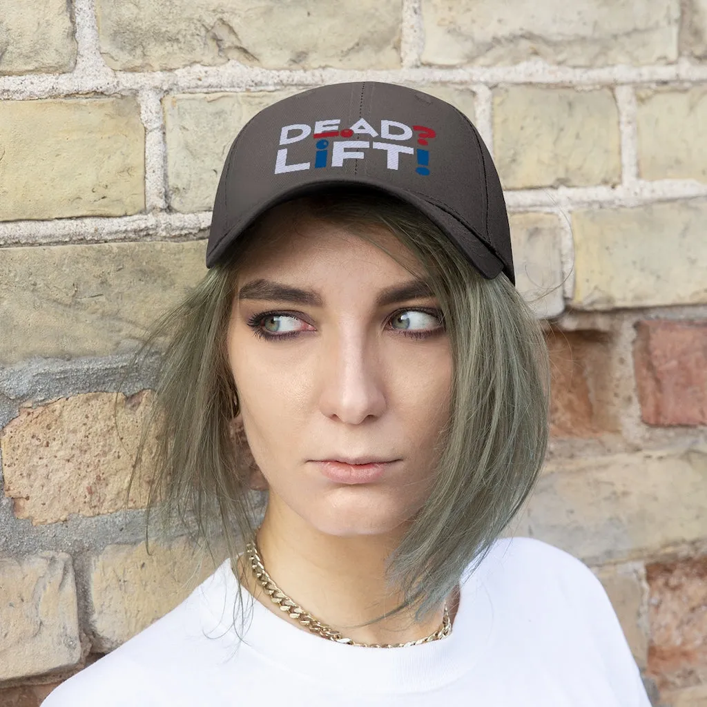 Dead? Lift! - Unisex Twill Hat