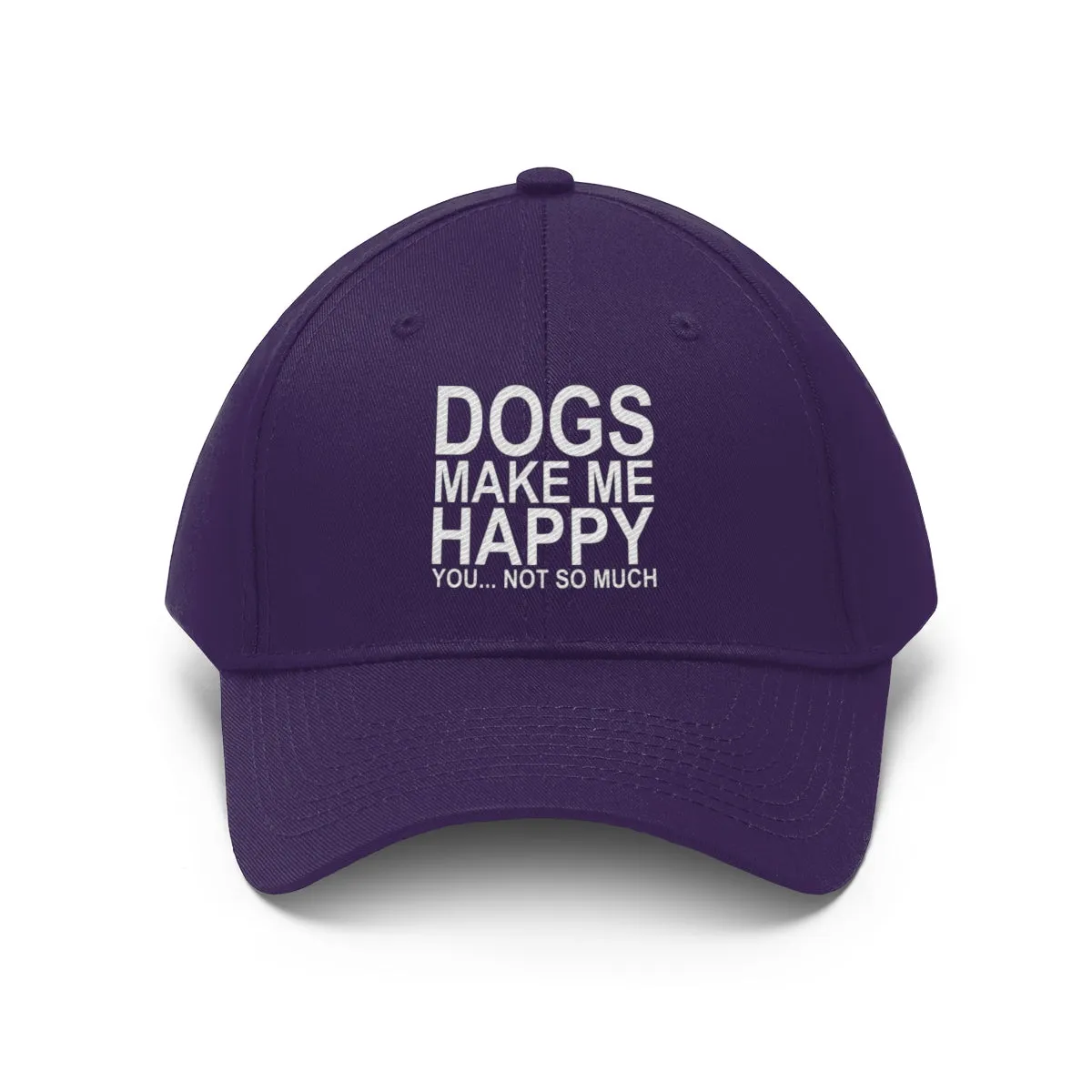 Dogs Make Me Happy You Not So Much - Classic Hat