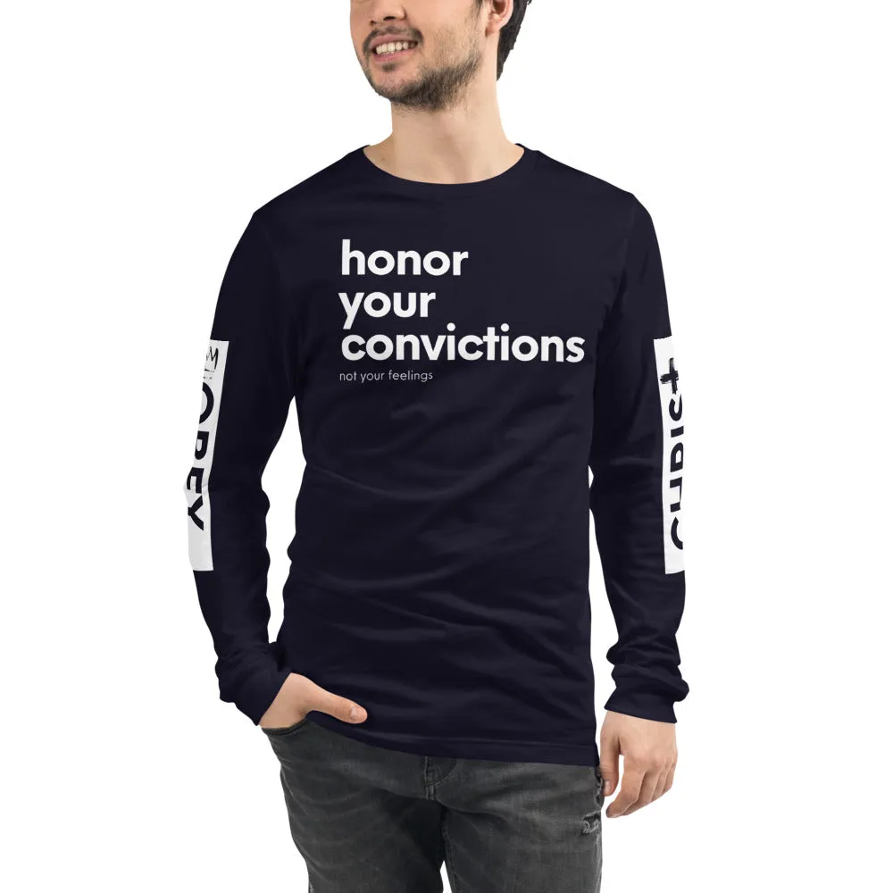 Honor Your Convictions Long Sleeve