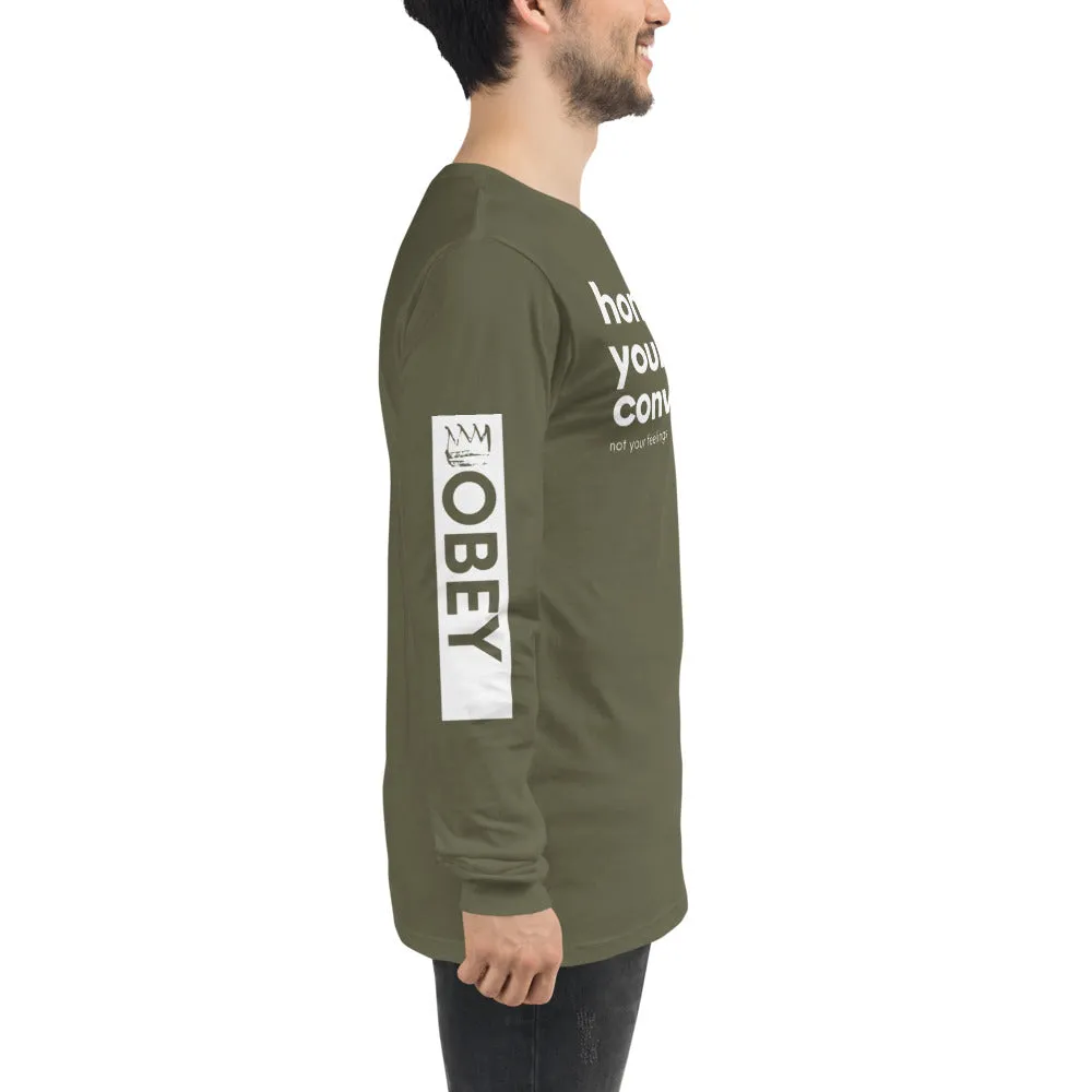 Honor Your Convictions Long Sleeve