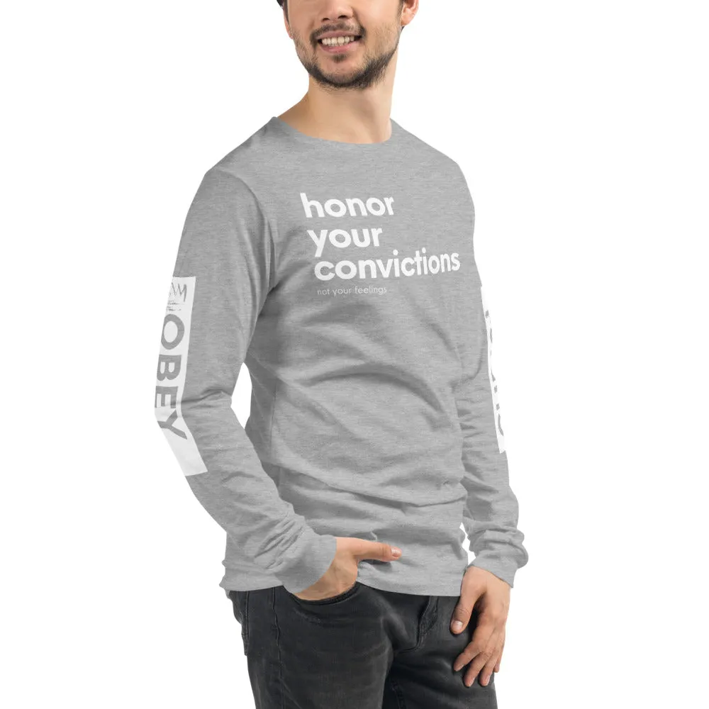 Honor Your Convictions Long Sleeve