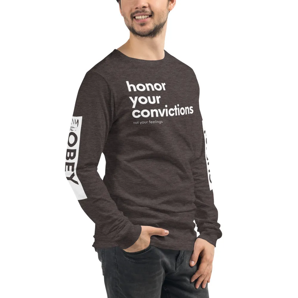 Honor Your Convictions Long Sleeve