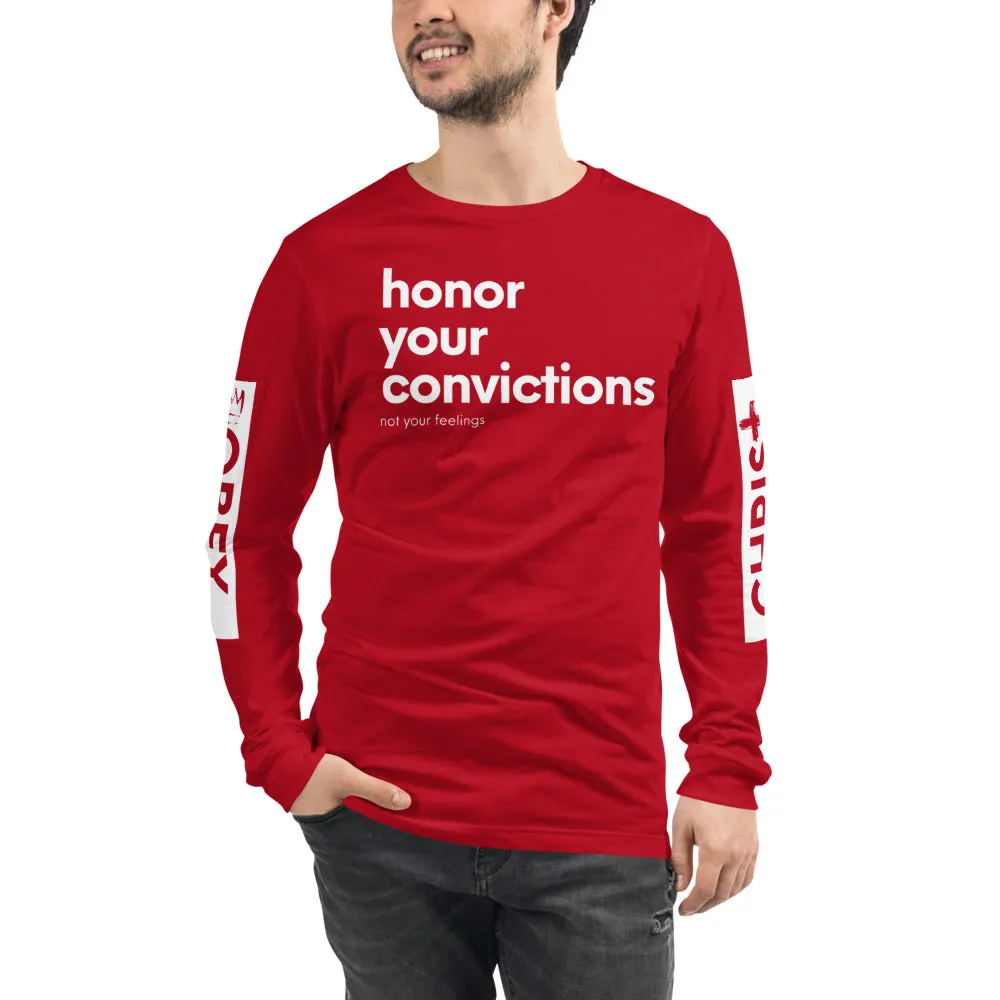 Honor Your Convictions Long Sleeve