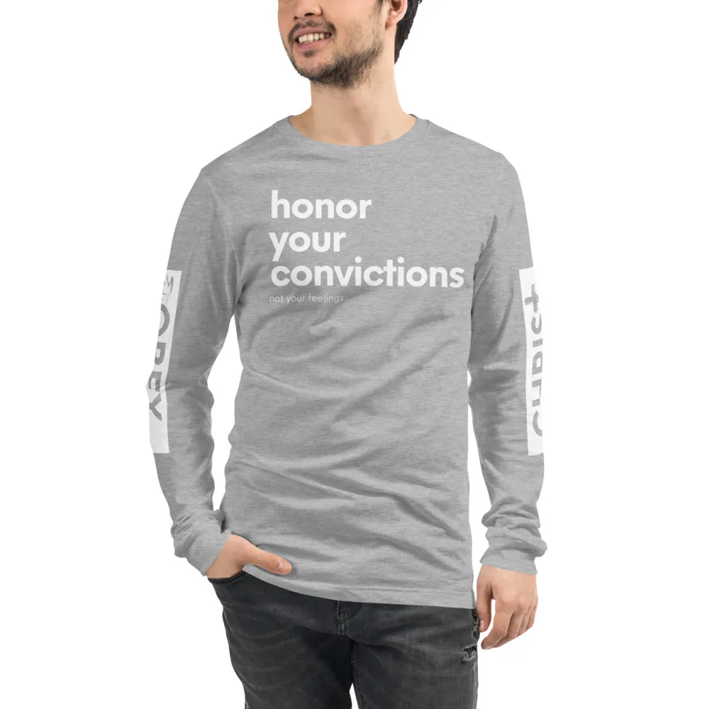 Honor Your Convictions Long Sleeve