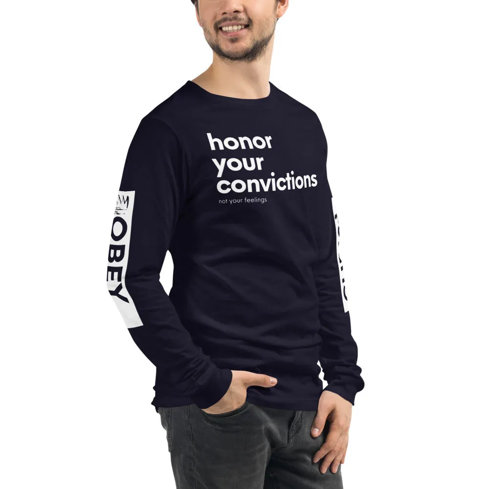Honor Your Convictions Long Sleeve