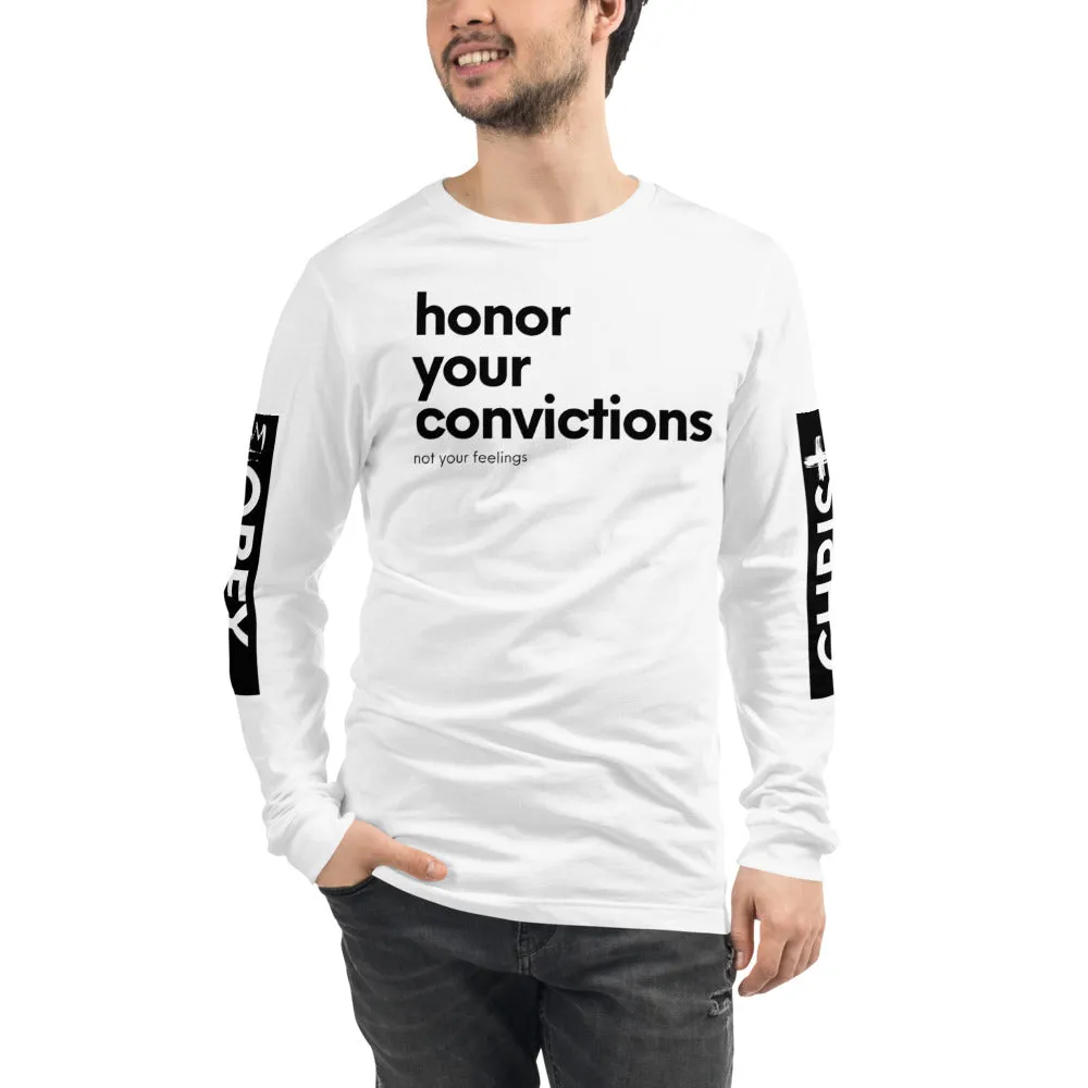 Honor Your Convictions Long Sleeve