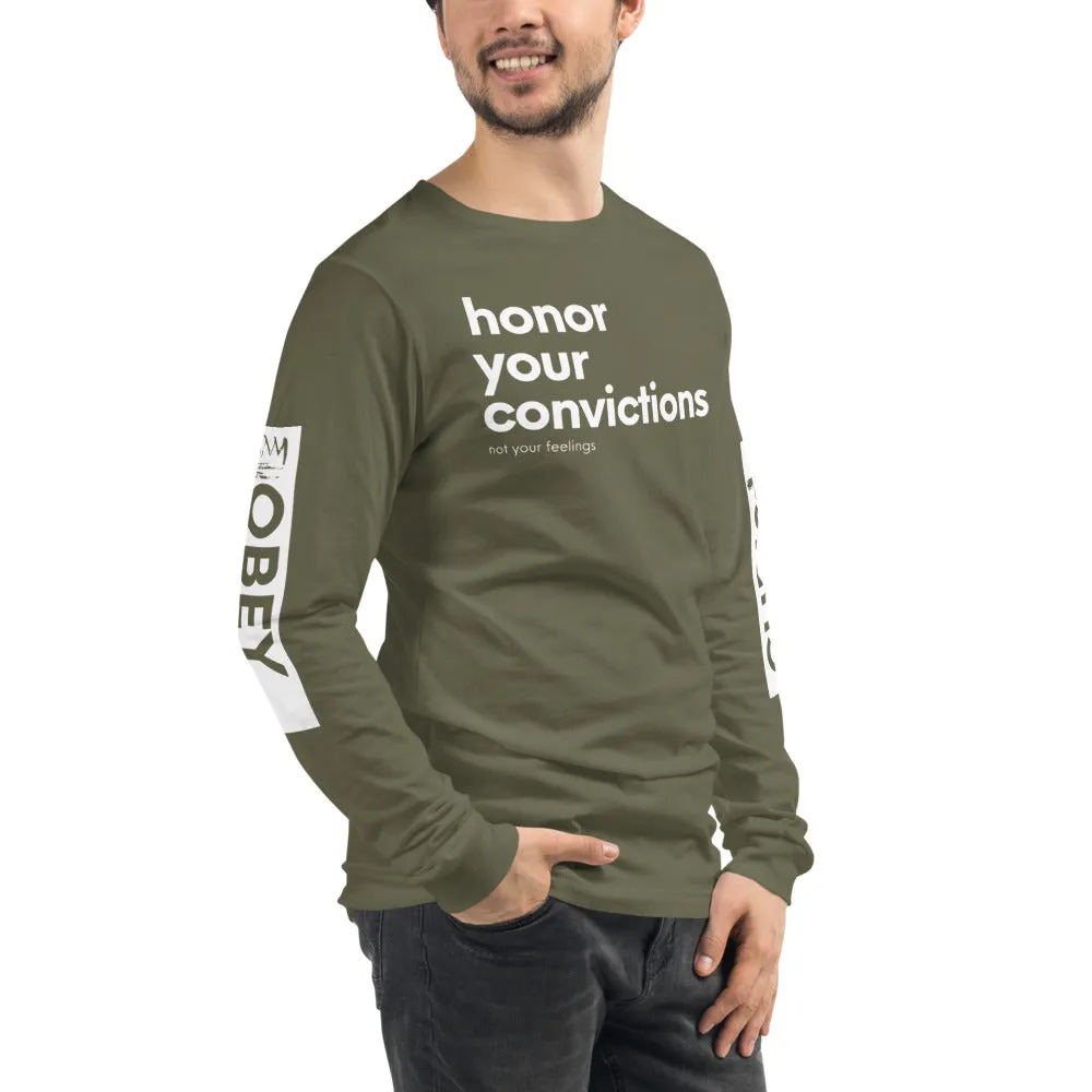Honor Your Convictions Long Sleeve