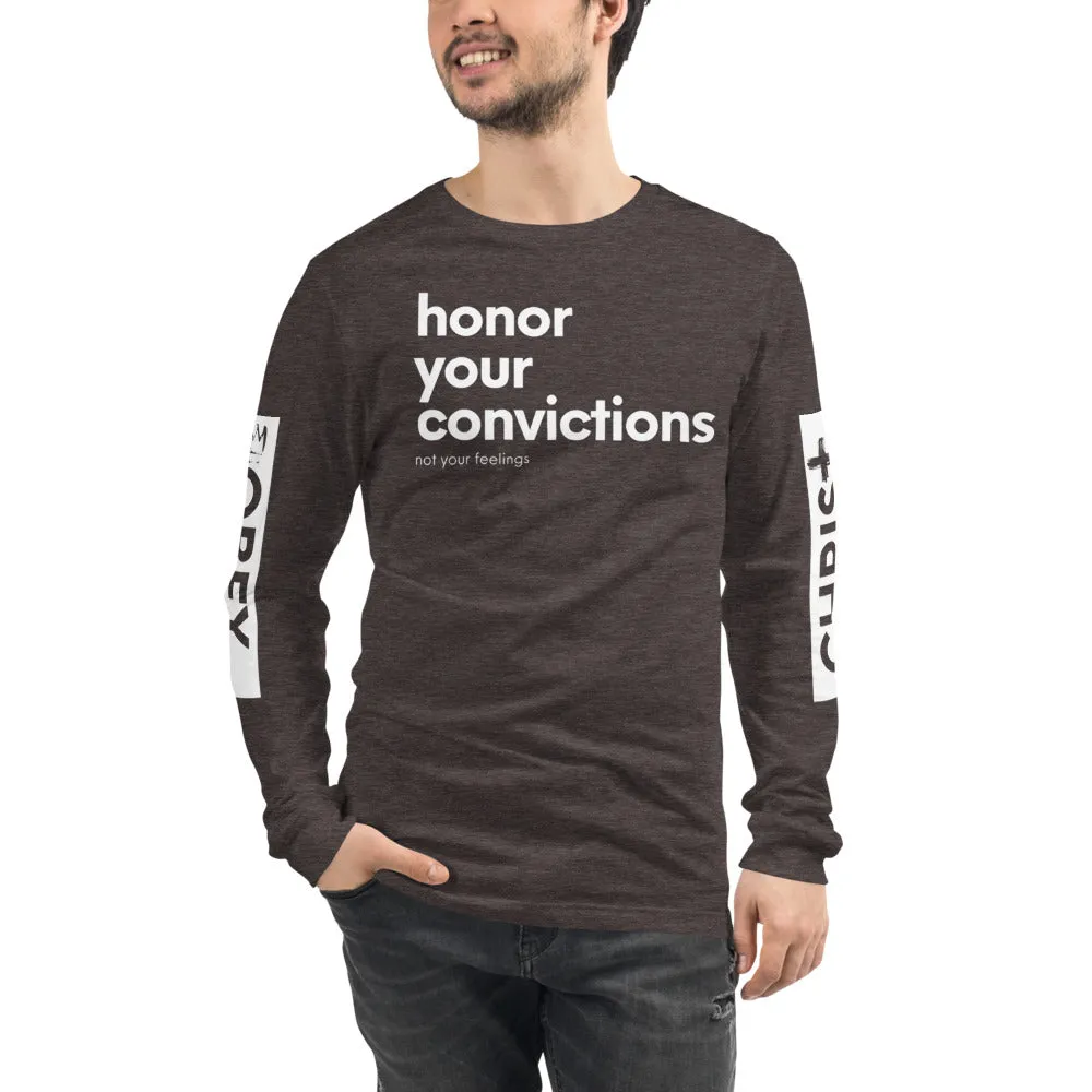 Honor Your Convictions Long Sleeve