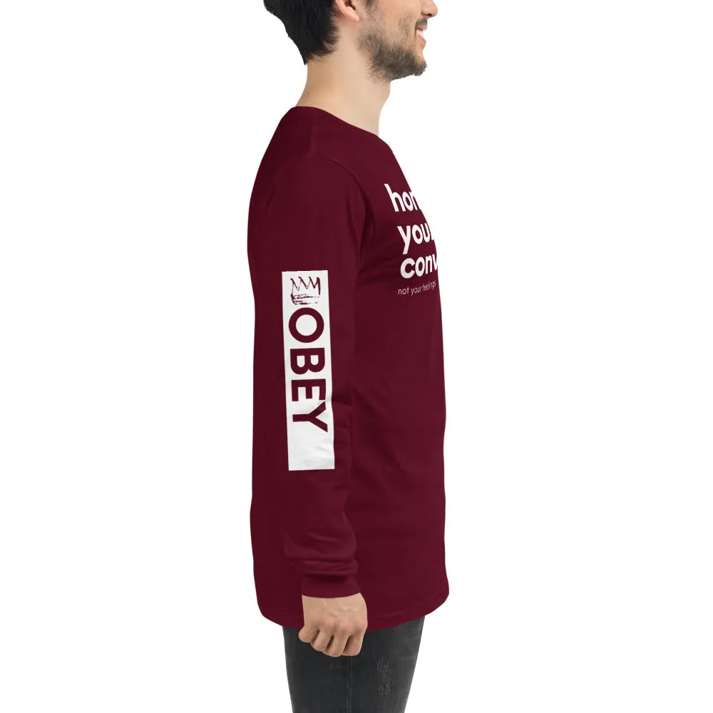 Honor Your Convictions Long Sleeve