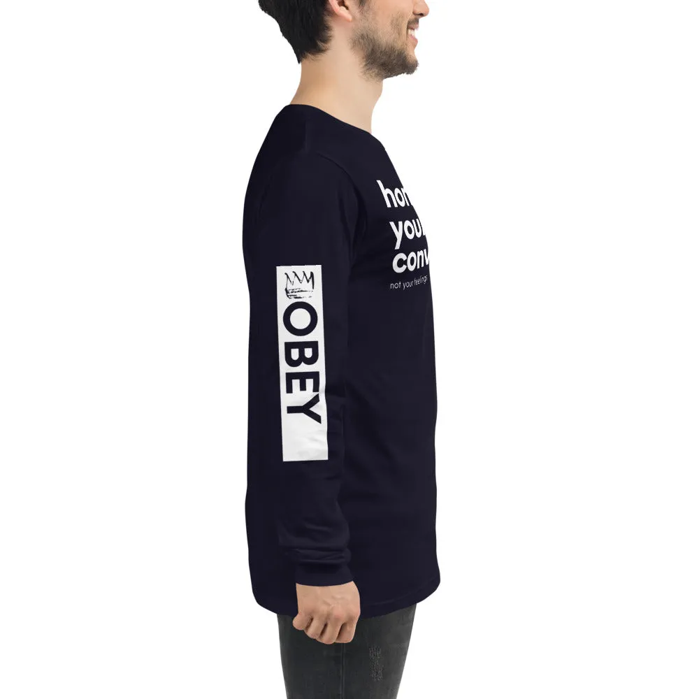 Honor Your Convictions Long Sleeve