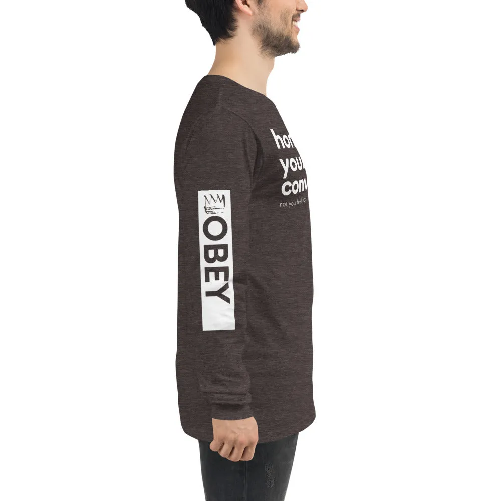 Honor Your Convictions Long Sleeve