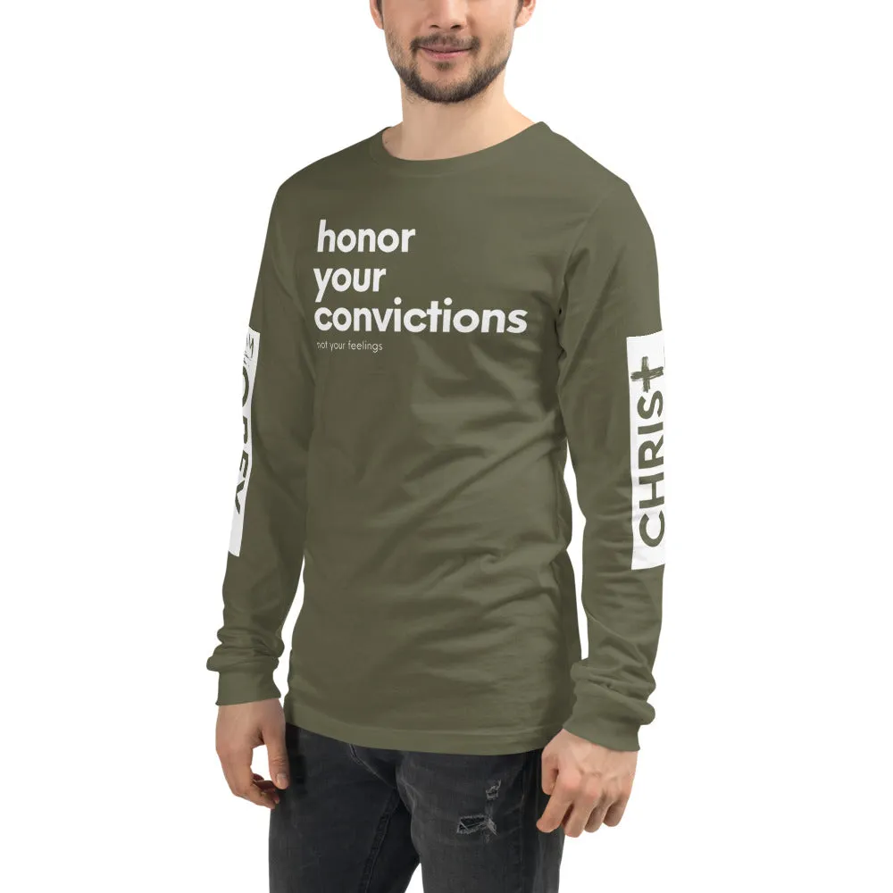 Honor Your Convictions Long Sleeve