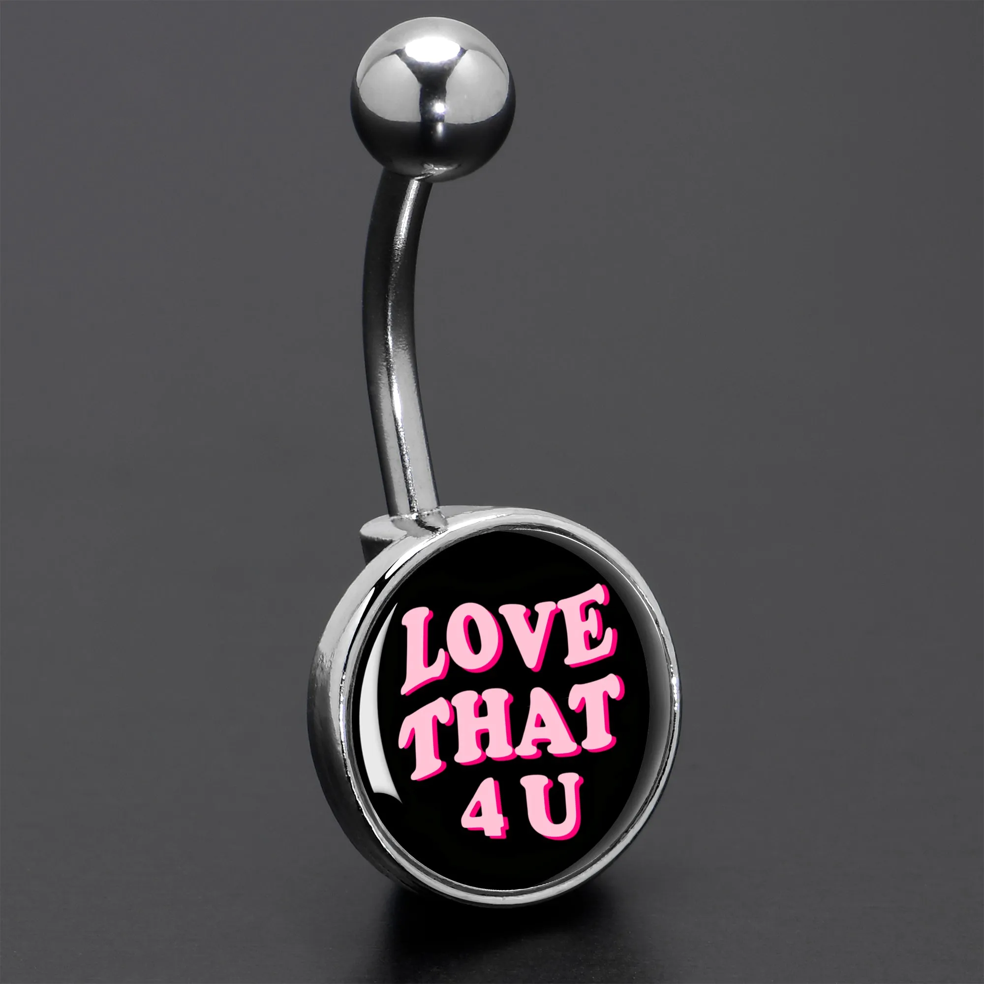 Love That 4 You Belly Ring
