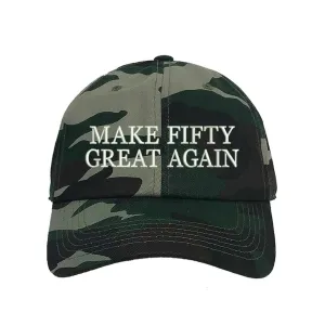 Make Fifty Great Again Embroidered Baseball Hat