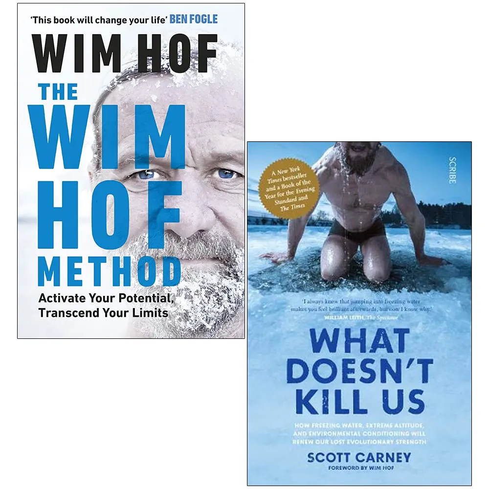 The Wim Hof Method By Wim Hof & What Doesn't Kill Us By Scott Carney 2 Books Collection Set